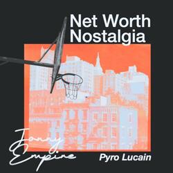 Net Worth Nostalgia (Intro)