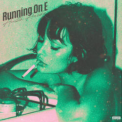 Running On E