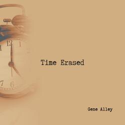 Time Erased