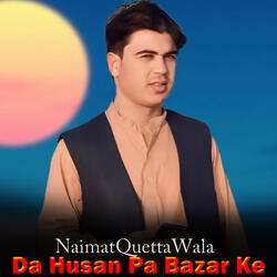 Da Husan Pa Bazar Ke