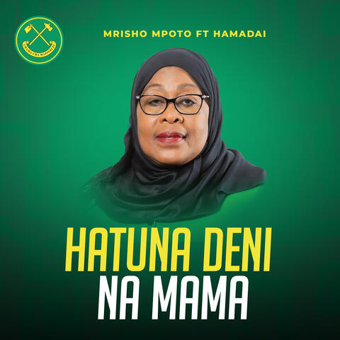 Hatuna Deni Na Mama