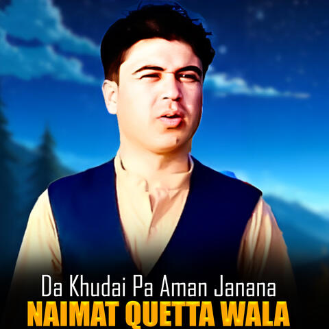 Da Khudai Pa Aman Janana