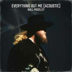 Everything But Me (Acoustic)