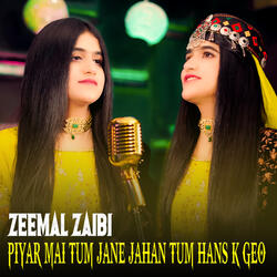 Piyar Mai Tum Jane Jahan Tum Hans K Geo
