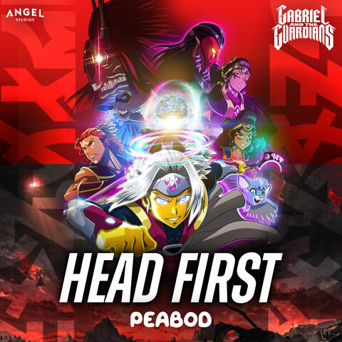 Head First (From "Gabriel and the Guardians")
