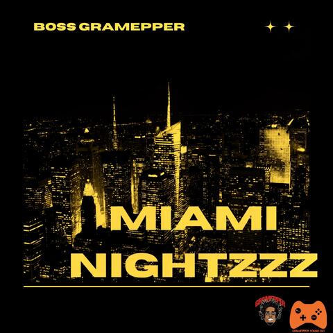 Miami Nightzzz