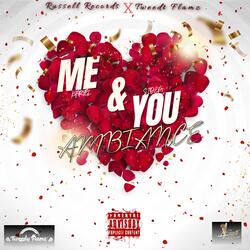 ME & YOU