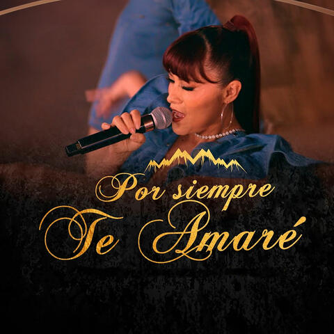 Por Siempre Te Amaré