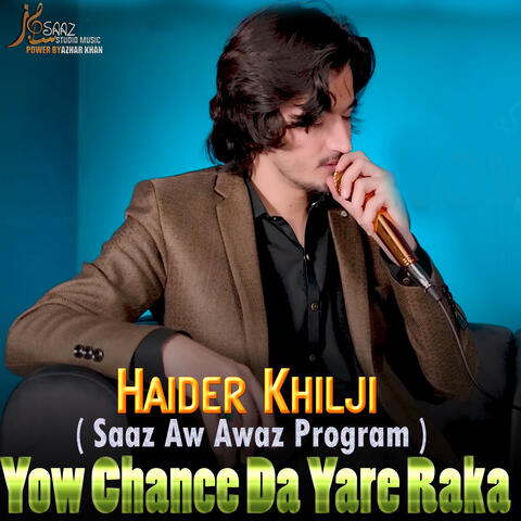 Yow Chance Da Yare Raka (Saaz Aw Awaz EP 1)