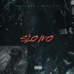 SloMo - Ft Wyze King