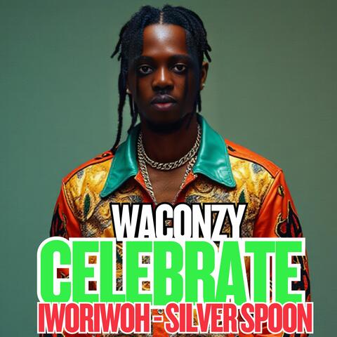 I CELEBRATE (IWORIWOH) [SILVER SPOON]