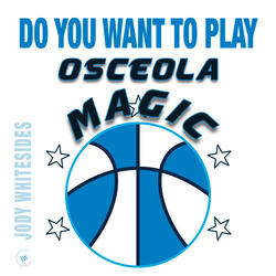 Do You Want to Play (Osceola Magic)
