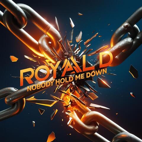 Nobody hold me down