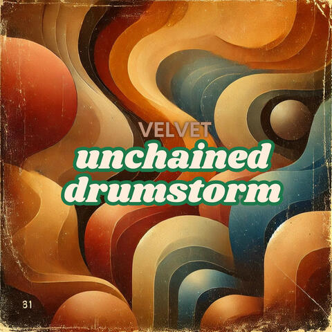 Unchained Drumstorm