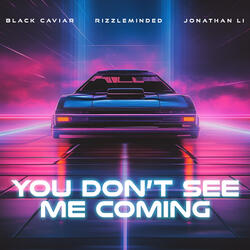 You Don't See Me Coming (Instrumental)