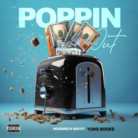 Poppin Out