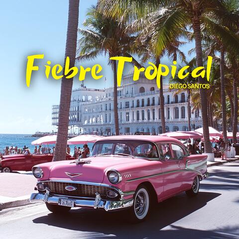Fiebre Tropical