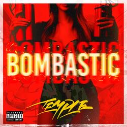 BOMBASTIC