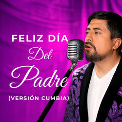 Te Admiro Papá (Feliz Día del Padre) [Versión Cumbia]