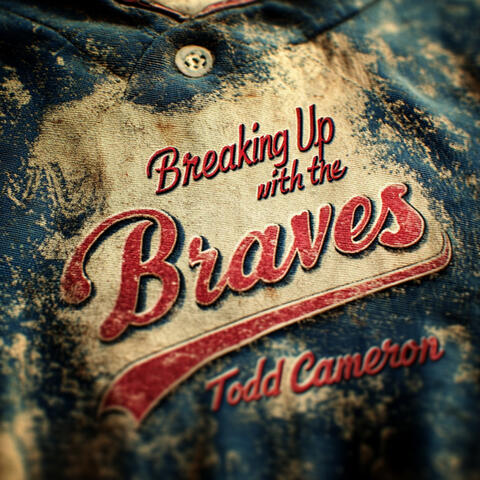 Breaking Up With The Braves