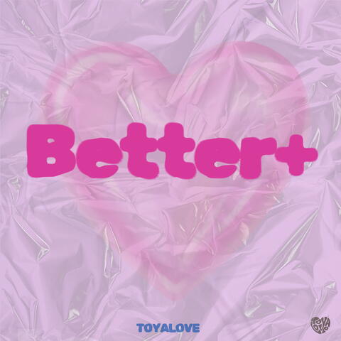 Better