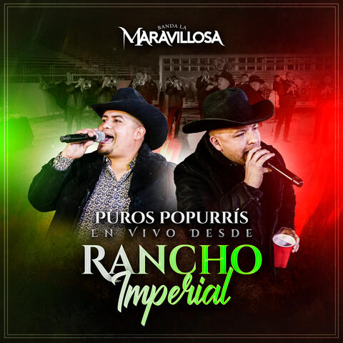 Puros Popurrís En Vivo Desde Rancho Imperial