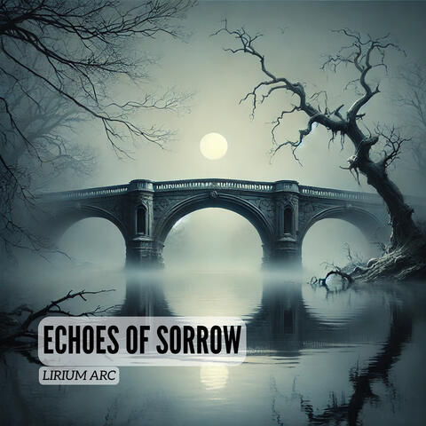Echoes of Sorrow