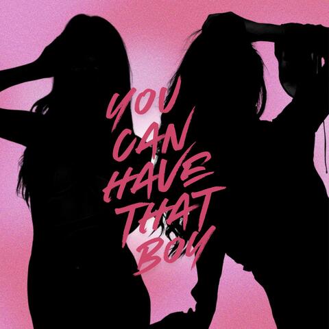 You Can Have That Boy (Feat. Verity)
