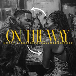 On The Way