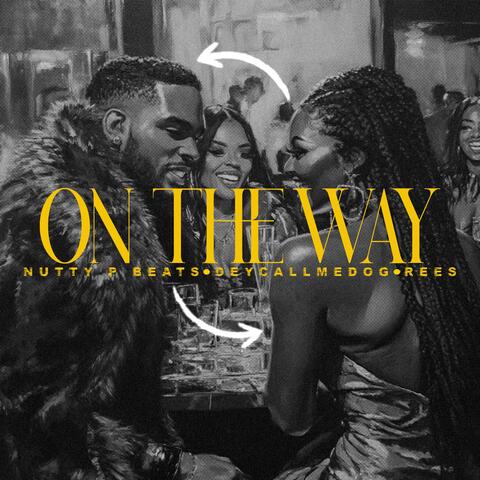 On The Way