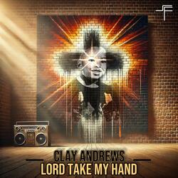 Lord Take My Hand