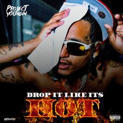Drop It Like Its Hot