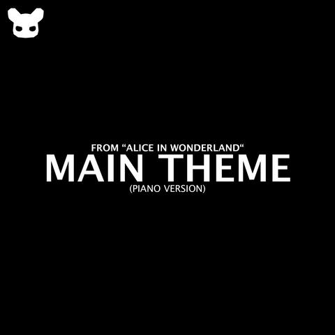 Main Theme (From "Alice In Wonderland") [Piano Version]