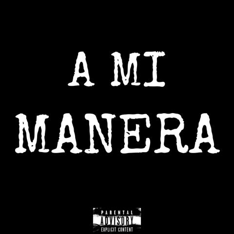 A Mi Manera