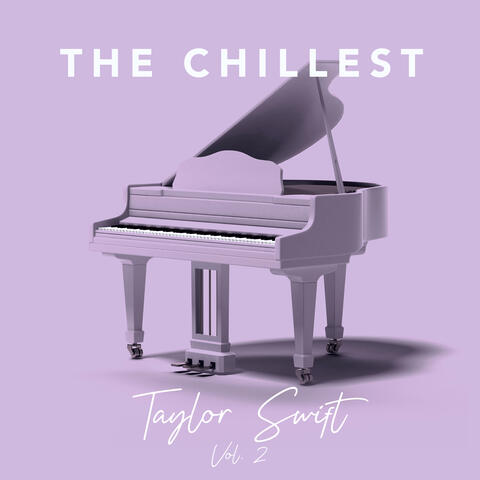The Chillest Taylor Swift, Vol. 2