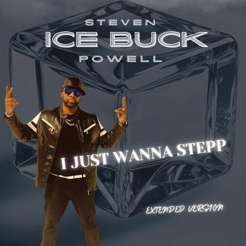 I JUST WANNA STEPP (EXTENDED VERSION)