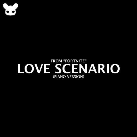 Love Scenario (From "Fortnite") [Piano Version]