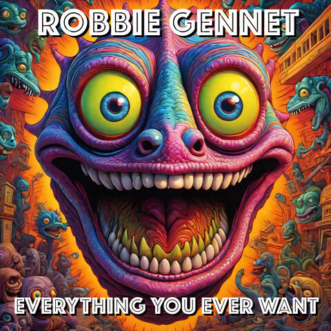 Everything You Ever Want