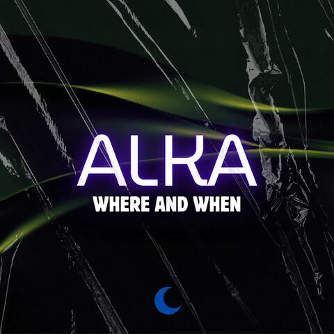 Where And When