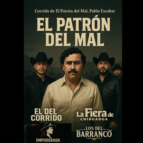 Corrido de El Patrón del Mal, Pablo Escobar