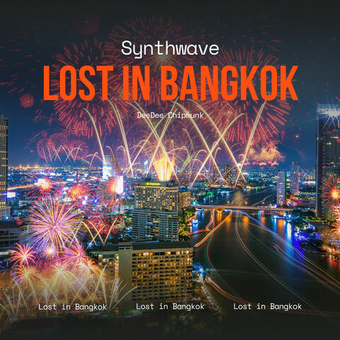 Lost in Bangkok (Synthwave)