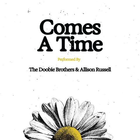 Comes A Time