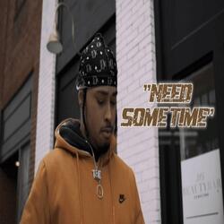 Need Some Time