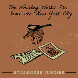 The Whiskey Works The Same In New York City