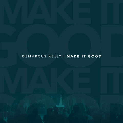 Make It Good