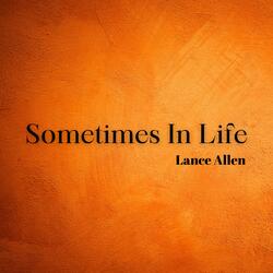 Sometimes In Life