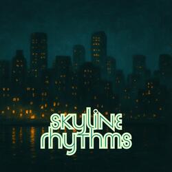 Skyline Rhythms