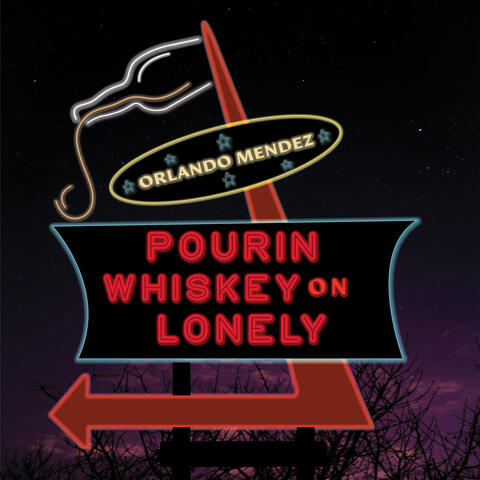 Pourin' Whiskey On Lonely