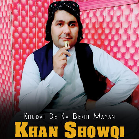 Khudai De Ka Bekhi Mayan