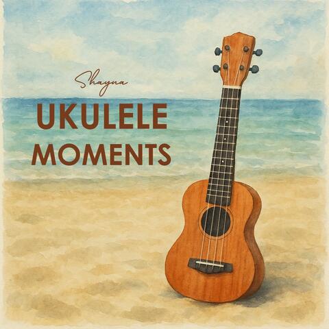 Ukulele Moments